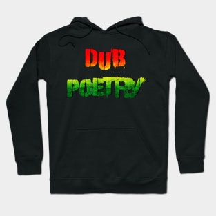 Dub poetry Hoodie